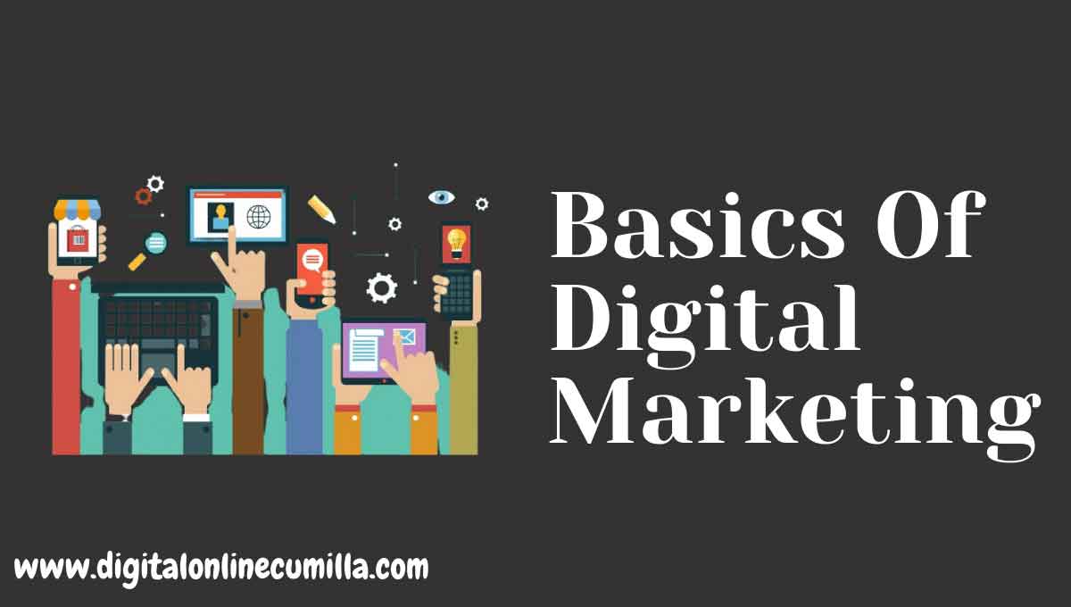 Basics Of Digital Marketing