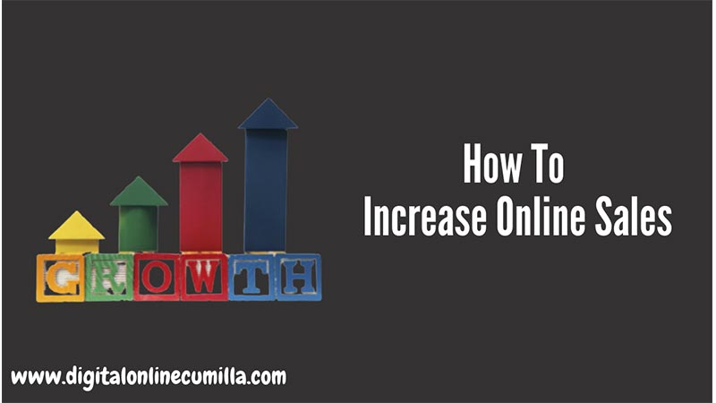 Increase online sales are important for your business.
