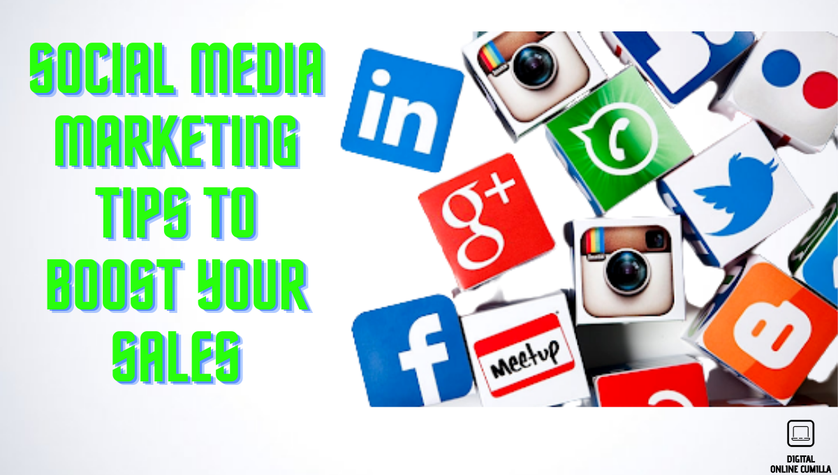 Social Media Marketing Tips To Boost Your Sales